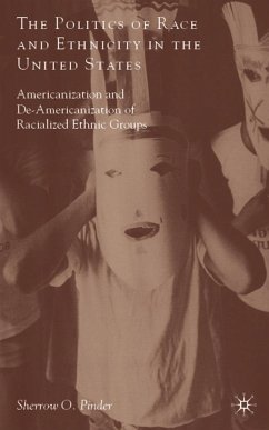 The Politics of Race and Ethnicity in the United States - Pinder, Sherrow O.