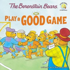The Berenstain Bears Play a Good Game - Berenstain, Jan; Berenstain, Mike