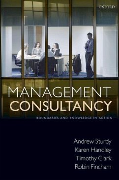 Management Consultancy: Boundaries and Knowledge in Action - Sturdy, Andrew; Clark, Timothy; Fincham, Robin