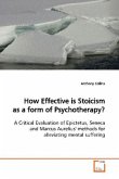 How Effective is Stoicism as a form of Psychotherapy?