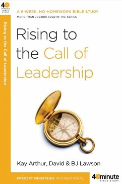 Rising to the Call of Leadership - Arthur, Kay; Lawson, David; Lawson, Bj