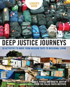 Deep Justice Journeys Leader's Guide - Powell, Kara E.; Griffin, Brad M.