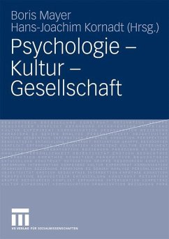 Psychologie - Kultur - Gesellschaft - Kornadt, Hans-Joachim / Mayer, Boris (Hrsg.)