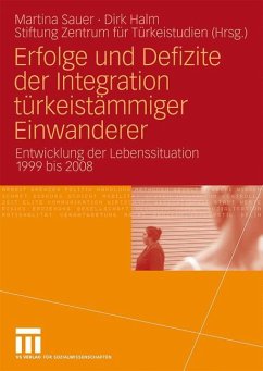 Erfolge und Defizite der Integration türkeistämmiger Einwanderer - Sauer, Martina;Halm, Dirk