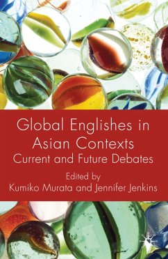 Global Englishes in Asian Contexts