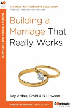 Building a Marriage That Really Works - Arthur, Kay; Lawson, David; Lawson, Bj