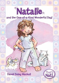 Natalie and the One-of-a-Kind Wonderful Day! - Mackall, Dandi Daley
