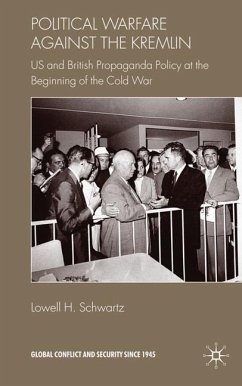 Political Warfare against the Kremlin - Schwartz, Lowell