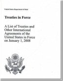 Treaties in Force 2008: A List of Treaties and Other International Agreements in Force on January 1, 2008
