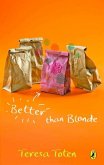 Better Than Blonde: Book Two of the Series