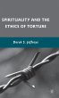 Spirituality and the Ethics of Torture - Bild 1