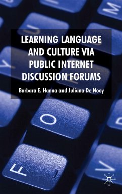 Learning Language and Culture Via Public Internet Discussion Forums - Hanna, B.;De Nooy, J.;Loparo, Kenneth A.