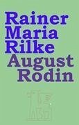 August Rodin - Rilke, Rainer Maria