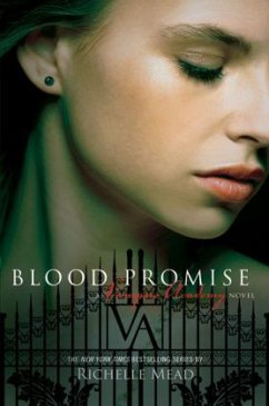 Vampire Academy - Blood Promise\Vampire Academy - Blutschwur, englische Ausgabe - Mead, Richelle