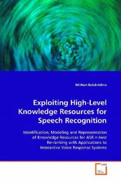 Exploiting High-Level Knowledge Resources for Speech Recognition - Balakrishna, Mithun