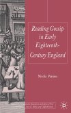 Reading Gossip in Early Eighteenth-Century England