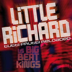Tutti Frutti Reloaded - Little Richard Vs Bigbeat Kings