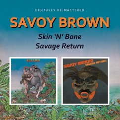 Skin N Bone/Savage Return - Savoy Brown