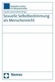 Sexuelle Selbstbestimmung als Menschenrecht