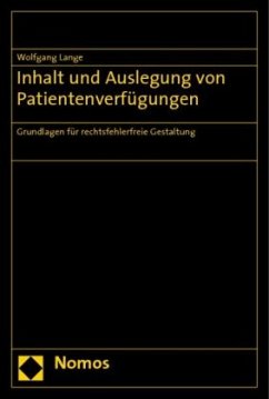Inhalt und Auslegung von Patientenverfügungen - Lange, Wolfgang