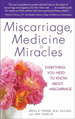 Miscarriage, Medicine & Miracles - Young, Bruce; Zavatto, Amy