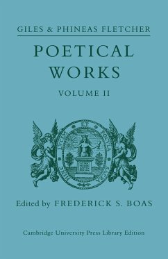 Poetical Works - Fletcher, Giles; Fletcher, Phineas