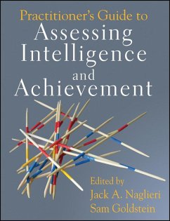 Practitioner's Guide to Assessing Intelligence and Achievement - Naglieri, Jack A; Goldstein, Sam