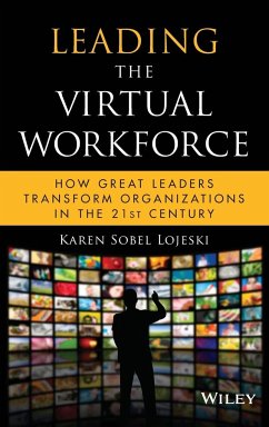 Leading the Virtual Workforce - Sobel Lojeski, Karen