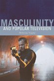 Masculinity and Popular Television