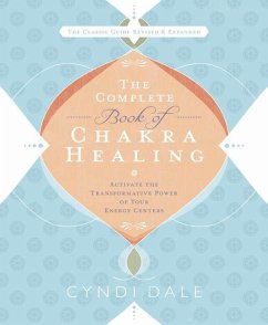 The Complete Book of Chakra Healing - Dale, Cyndi