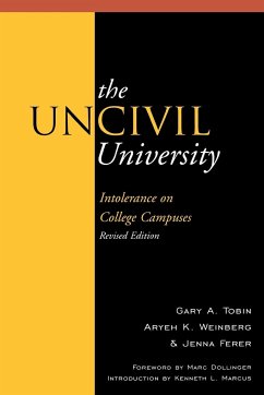 The UnCivil University - Tobin, Gary A.; Weinberg, Aryeh Kaufmann; Ferer, Jenna