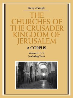 The Churches of the Crusader Kingdom of Jerusalem - Pringle, Denys