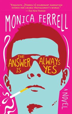 The Answer Is Always Yes - Ferrell, Monica