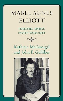 Mabel Agnes Elliott - McGonigal, Kathryn; Galliher, John