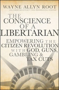 The Conscience of a Libertarian - Root, Wayne Allyn