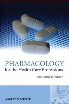 Pharmacology for the Health Care Professions - Thorp, Christine M.