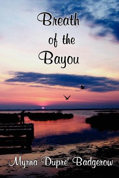 Breath of the Bayou - Badgerow, Myrna