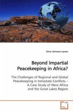 Beyond Impartial Peacekeeping in Africa? - Lehmann-Larsen, Stine
