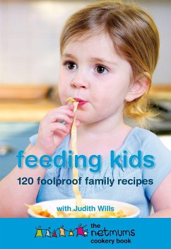 Feeding Kids - Wills, Judith; Netmums