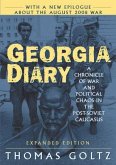 Georgia Diary: A Chronicle of War and Political Chaos in the Post-Soviet Caucasus