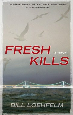 Fresh Kills - Loehfelm, Bill