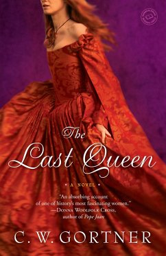 The Last Queen - Gortner, C W