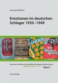 Emotionen im deutschen Schlager 1930-1949