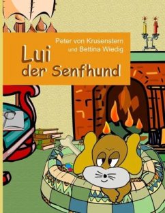 Lui der Senfhund - Krusenstern, Peter von;Wiedig, Bettina