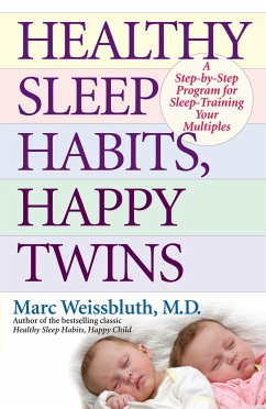 Healthy Sleep Habits, Happy Twins - Weissbluth, Marc