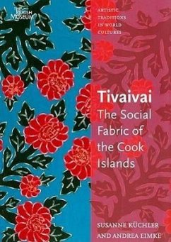 Tivaivai: The Social Fabric of the Cook Islands - Eimke, Andrea; Kuchler, Susanne