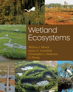 Wetland Ecosystems - Mitsch, William J; Gosselink, James G; Zhang, Li; Anderson, Christopher J