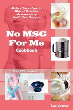 No MSG For Me Cookbook - Kramer, Lisa