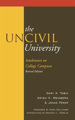 The UnCivil University - Tobin, Gary A.; Weinberg, Aryeh Kaufmann; Ferer, Jenna