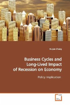 Business Cycles and Long-Lived Impact of Recession on Economy - Zhang, Huiyan